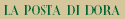 La posta di Dora